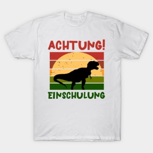 Achtung Einschulung Dino Schulbeginn T shirt T-Shirt